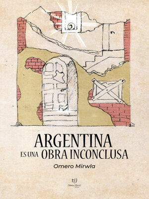 cover image of Argentina es una obra inconclusa
